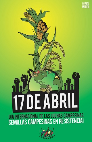 17 de Abril: La Resistencia Crece en Defensa de las Semillas Campesinas